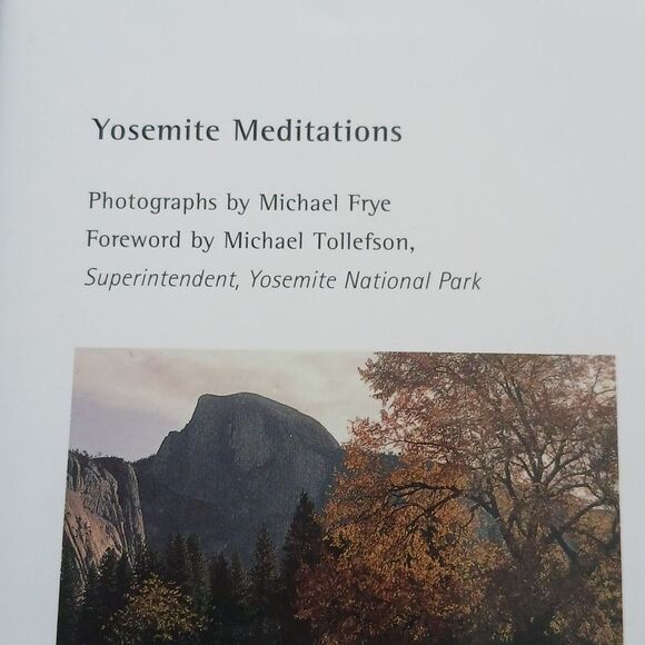 Yosemite Meditations Book Michael Frye 2003 Quotes National Parks Photos Gifts - Picture 9 of 9